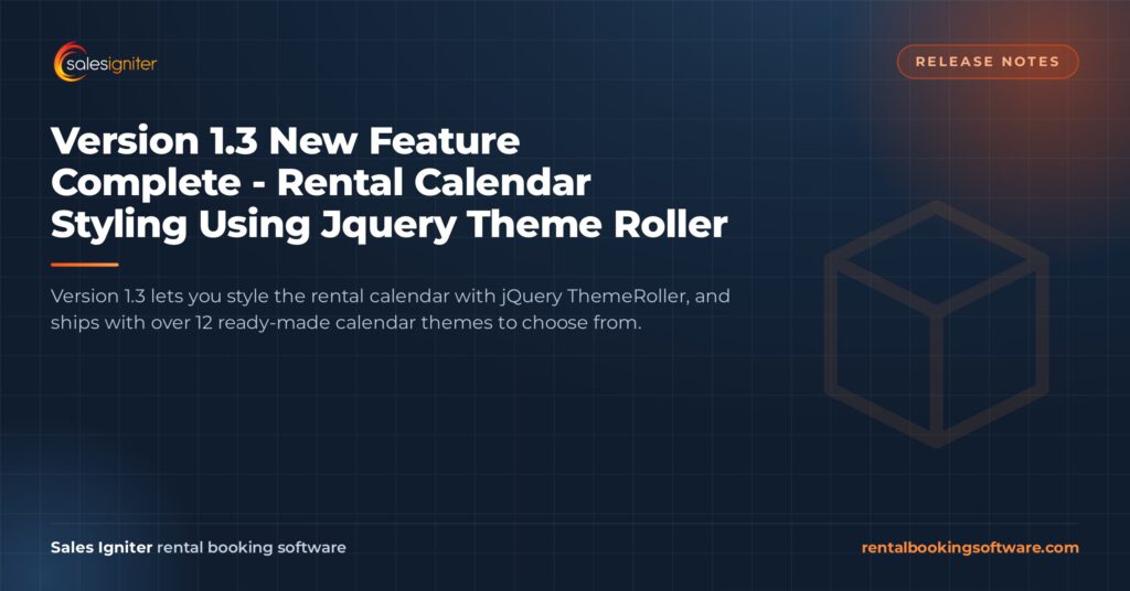Version 1.3 New Feature Complete - Rental Calendar Styling Using Jquery Theme Roller — Sales Igniter rental booking software article