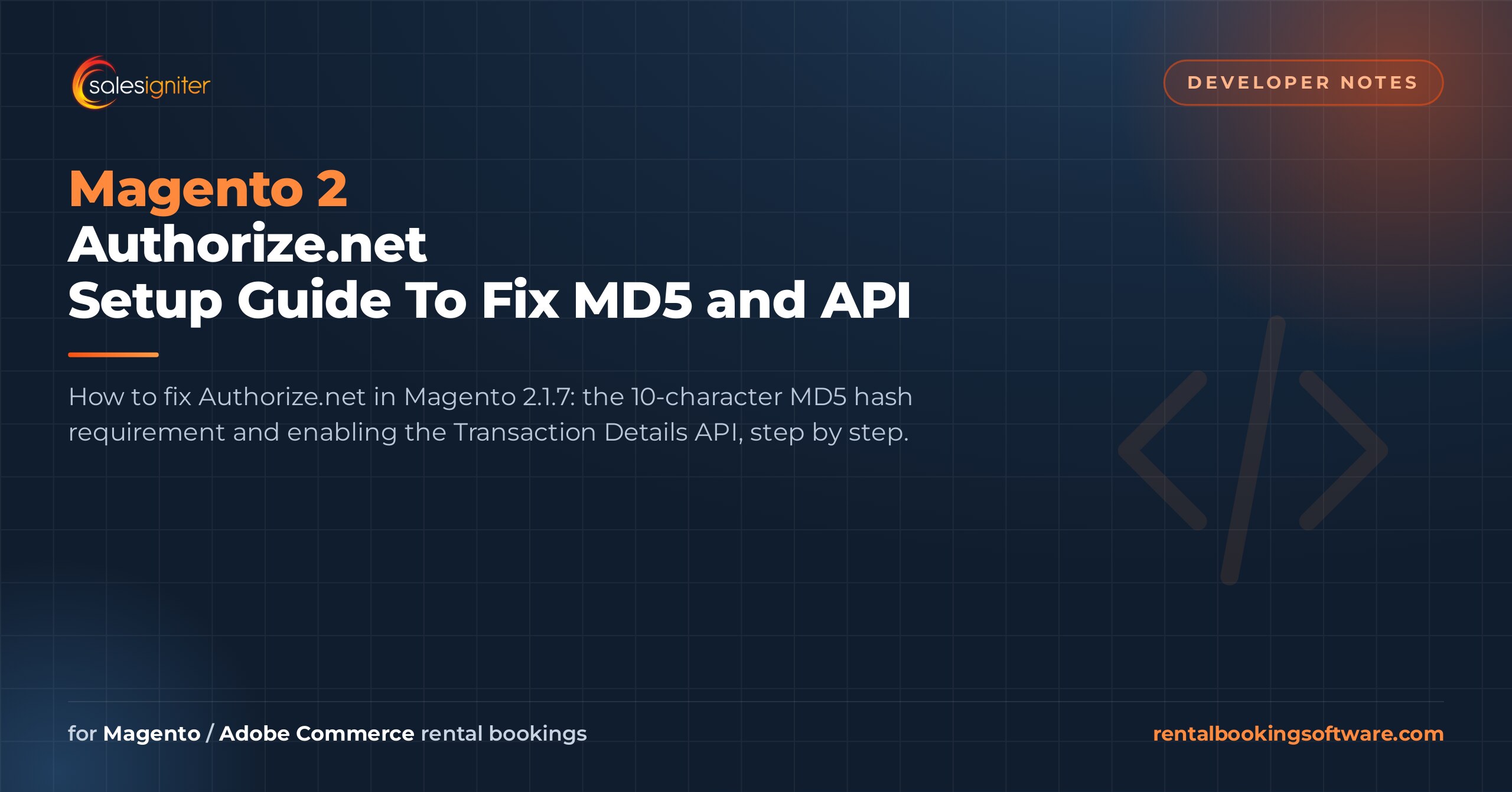 Magento 2 Authorize.net Setup Guide To Fix MD5 and API — Sales Igniter rental booking software article
