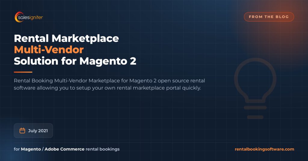 Rental Marketplace Multi-Vendor Solution for Magento 2 — Sales Igniter rental booking software article