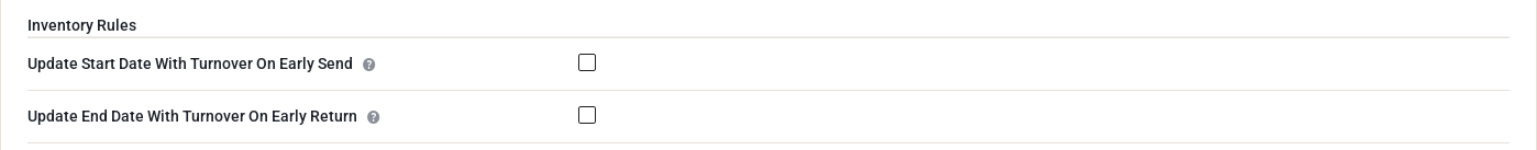 The Inventory Rules tab with two switches: Update Start Date With Turnover On Early Send and Update End Date With Turnover On Early Return