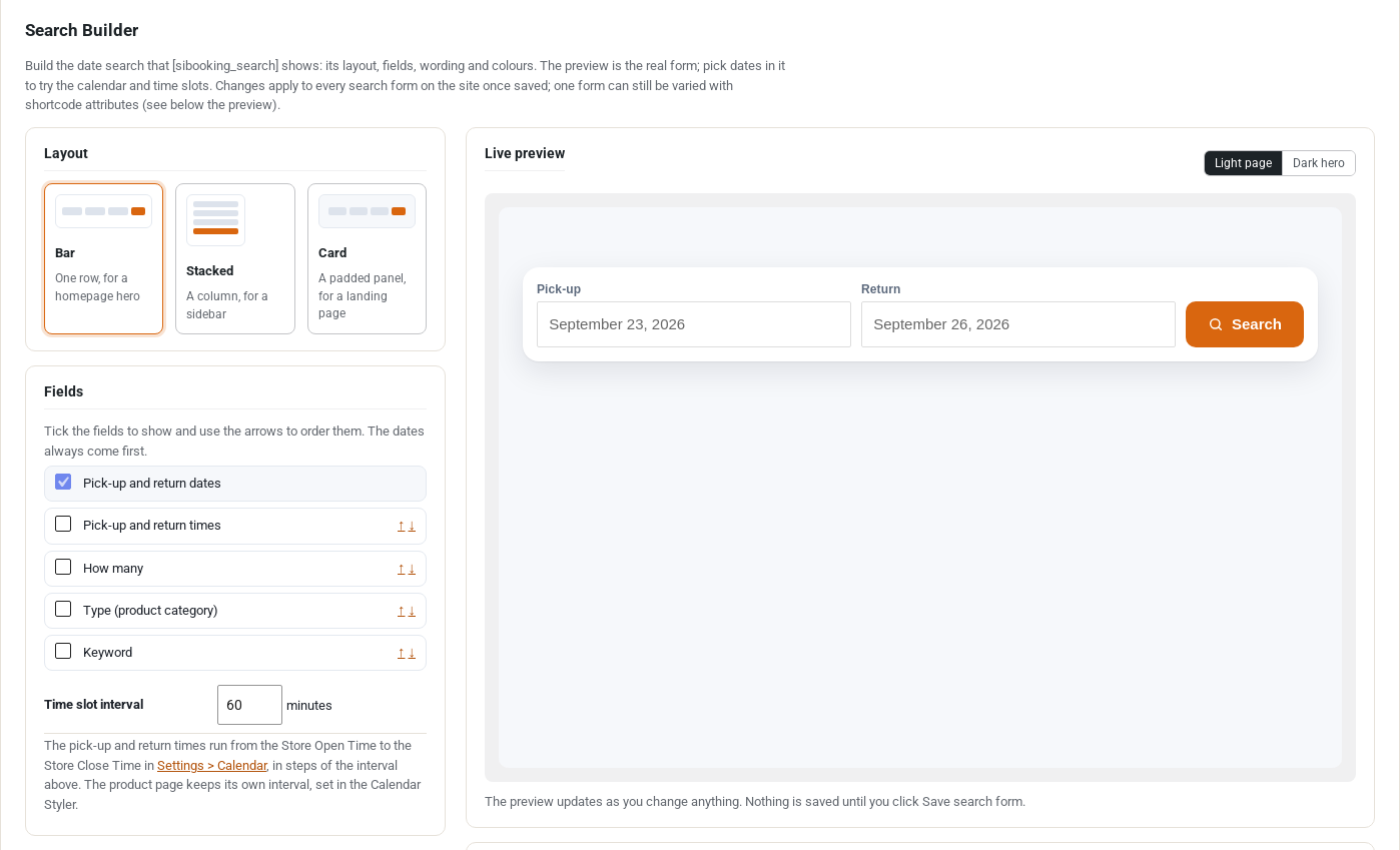 The Search Builder tab: layout choices (Bar, Stacked, Card), the list of fields to show with a time slot interval, and a live preview of the search form with pick-up and return dates and a Search button