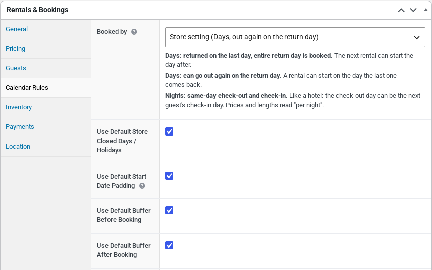 The Calendar Rules tab of a rental product with Booked by set to Store setting (Days, out again on the return day), the three choices explained, and the Use Default switches below
