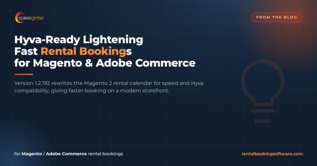 Hyva-Ready Lightening Fast Rental Bookings for Magento & Adobe Commerce — Sales Igniter rental booking software article