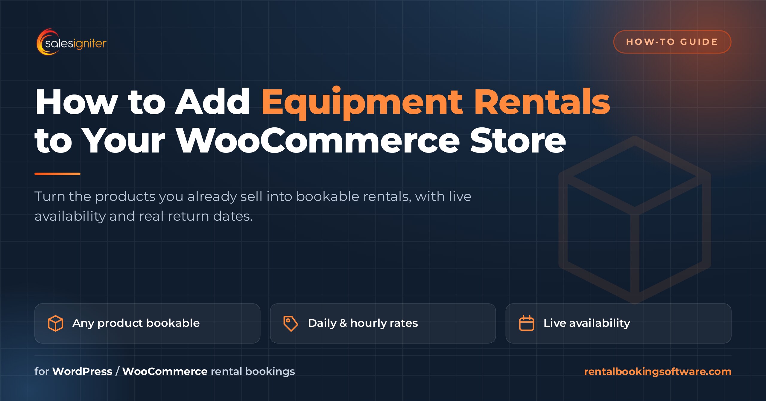How to add equipment rentals to a WooCommerce store — Sales Igniter guide covering bookable products, daily and hourly rates and live availability