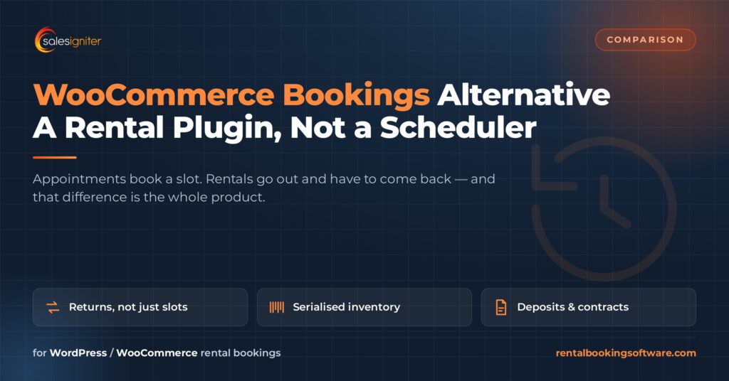 WooCommerce Bookings alternative — Sales Igniter is a rental plugin with returns, serialised inventory, deposits and contracts rather than an appointment scheduler
