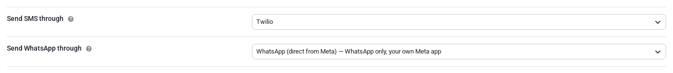 Send SMS through set to Twilio and Send WhatsApp through set to WhatsApp (direct from Meta), WhatsApp only, your own Meta app