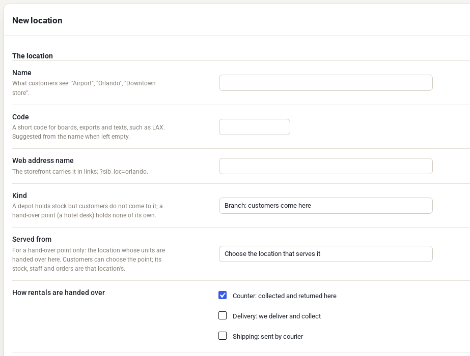 The top of the New location form with Name, Code, Web address name, Kind, Served from and How rentals are handed over