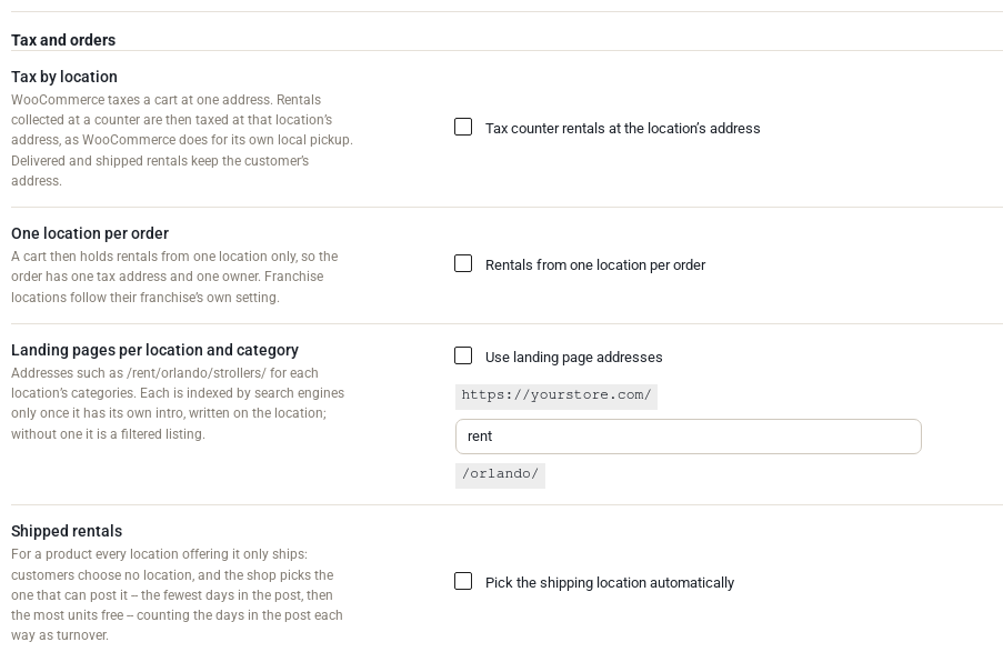 Tax by location, one location per order, landing pages per location and category, and automatic shipping location settings