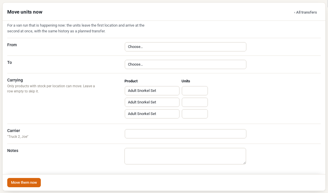 The Move units now form with From, To, the products and units carried, the carrier and notes, and a Move them now button