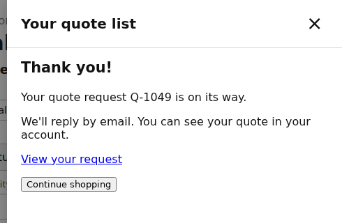 Quote list drawer after sending, saying Thank you, Your quote request Q-1049 is on its way, with the thank-you text, a View your request link and Continue shopping