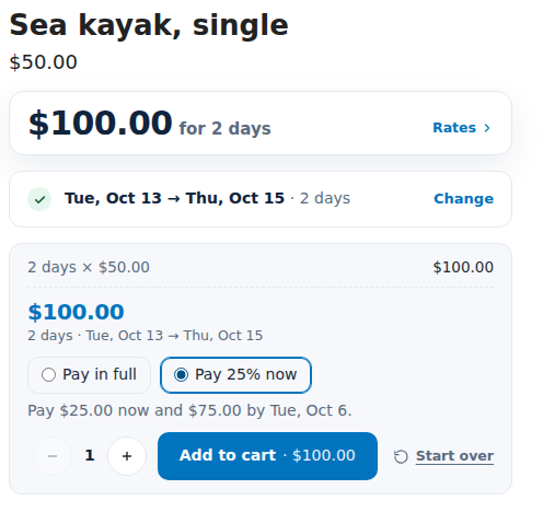 Storefront booking bar for a sea kayak with a total of 0.00 for 2 days, two choices Pay in full and Pay 25% now with the second one picked, and the line Pay .00 now and .00 by Tue, Oct 6