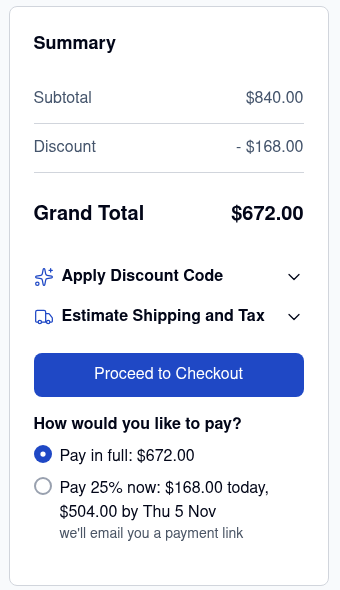 The Hyvä shopping cart summary with the question How would you like to pay, offering Pay in full 672 dollars or Pay 25 percent now 168 dollars today and 504 dollars by Thu 5 Nov, with the note we'll email you a payment link