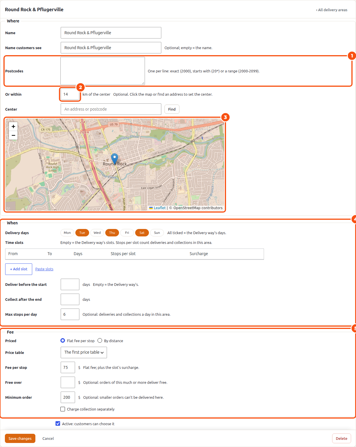 The Round Rock and Pflugerville area: no postcodes, within 14 km of a center set on the map, delivery on Tuesday, Thursday and Saturday, the Delivery way's slots, at most 6 stops a day, a flat fee of per stop and a minimum order of 0