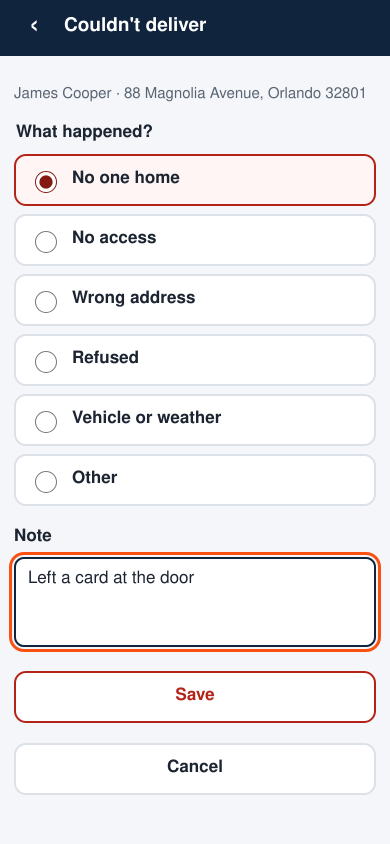 The Couldn't deliver screen for James Cooper: What happened? with No one home selected, No access, Wrong address, Refused, Vehicle or weather and Other, the note Left a card at the door, Save and Cancel