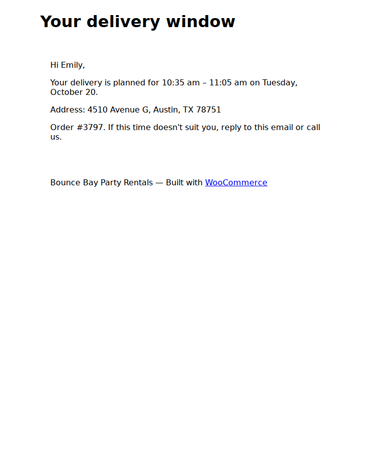The email Your delivery window to Emily: your delivery is planned for 10:35 am to 11:05 am on Tuesday, October 20, at 4510 Avenue G, Austin, TX 78751, order 3797, reply to this email or call us if this time doesn't suit you