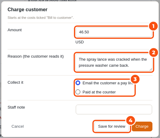 The Charge customer dialog on a pressure washer ticket: amount 46.50 USD from the costs ticked Bill to customer, the reason The spray lance was cracked when the pressure washer came back, Collect it with Email the customer a pay link and Paid at the counter (this rental has no security deposit or saved card), a staff note, and the Save for review and Charge buttons