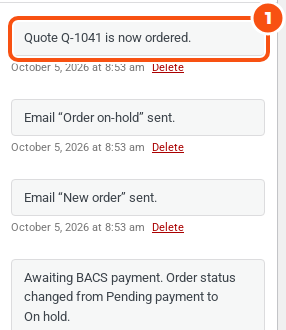 Order notes on the order: Quote Q-1041 is now ordered, Email Order on-hold sent, Email New order sent, and Awaiting BACS payment