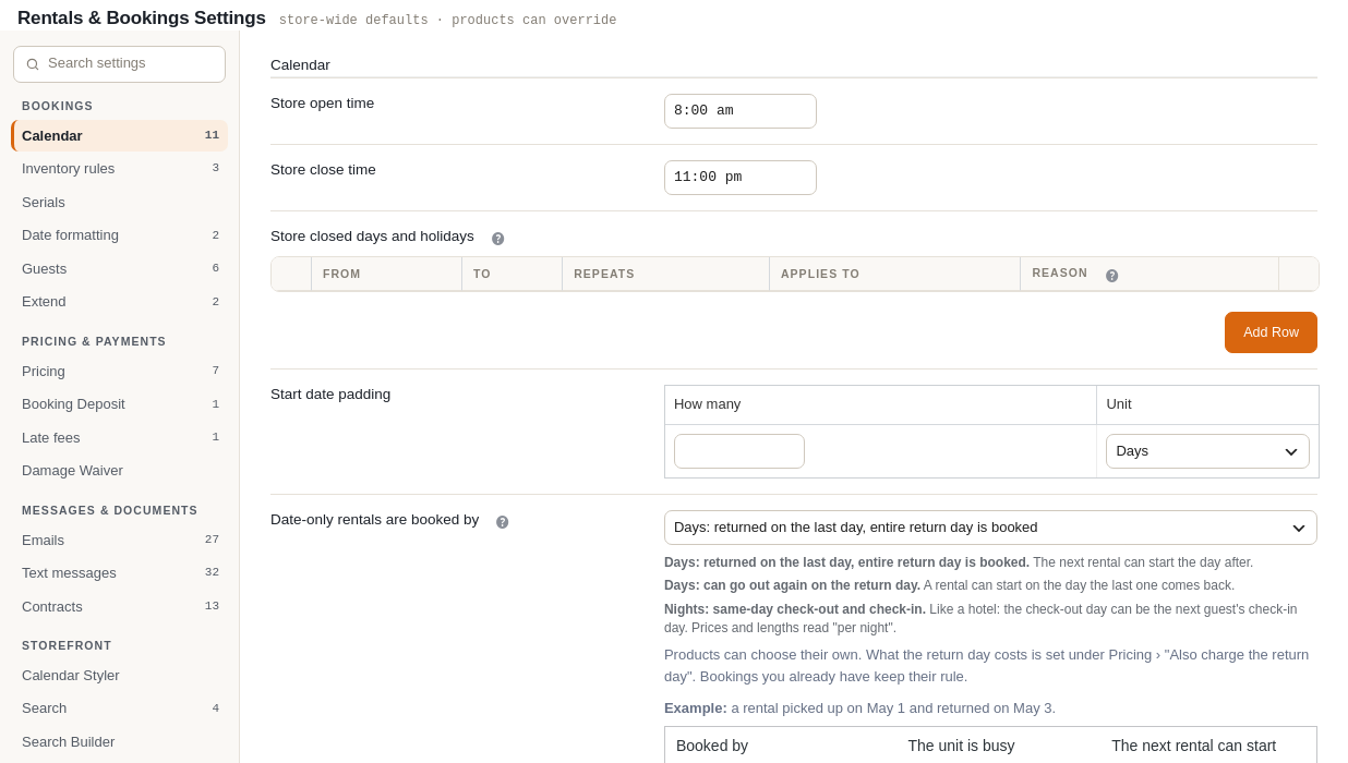 The Calendar tab: store open and close time, a Store Closed Days table with two example rows (Christmas Day every year, and no pickups on Sundays every week), start date padding, buffers before and after a booking, minimum and maximum booking length, maximum days in the future, and a Fixed Rental Period table with 7-day and 30-day rows