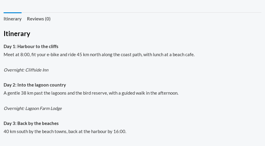 The Itinerary tab of a three-day bike tour: Day 1 Harbour to the cliffs, overnight Cliffside Inn; Day 2 Into the lagoon country, overnight Lagoon Farm Lodge; Day 3 Back by the beaches